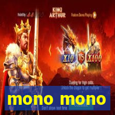 mono mono